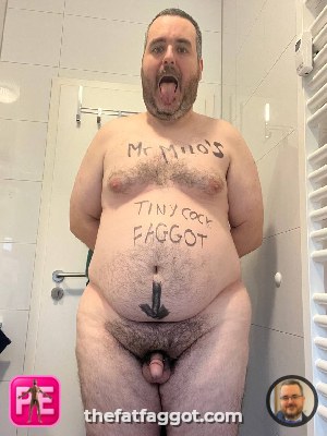 All — The Fat Faggot
