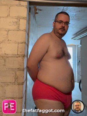 All — The Fat Faggot