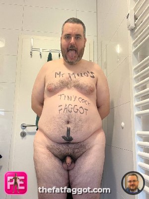 All — The Fat Faggot