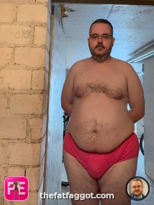 All — The Fat Faggot