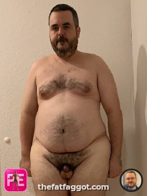 All — The Fat Faggot