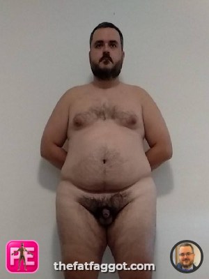 All — The Fat Faggot